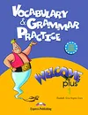 Welcome Plus 1: Vocabulary and Grammar Practice - Elizabeth Gray, Virginia Evans