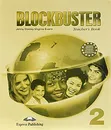 Blockbuster 2: Teacher's Book (+ 3 плаката) - Jenny Dooley, Virginia Evans