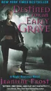 Destined for an Early Grave (Night Huntress, Book 4) - Фрост Джанин