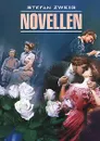 Stefan Zweig: Novellen - Stefan Zweig