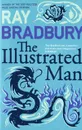 The Illustrated Man - Брэдбери Рэй Дуглас