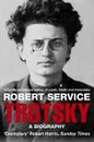 Trotsky: A Biography - Robert Service