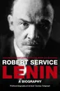 Lenin: A Biography - Robert Service