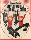 Eleven stories for boys and girls - Nikolai Nosov