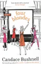 Four Blondes - Бушнелл Кэндес