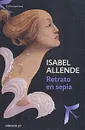 Retrato en Sepia - Альенде Исабель