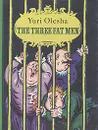 The Theree Fat Men - Олеша Юрий Карлович