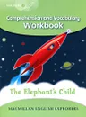 The Elephant's Child: Comprehension and Vocabulary Workbook: Level 3 - Louis Fidge