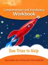 Dan Tries to Help: Comprehension and Vocabulary Workbook: Level 4 - Louis Fidge