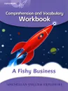 A Fishy Business: Comprehension and Vocabulary Workbook: Level 5 - Louis Fidge