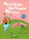 Welcome Plus 4: Vocabulary and Grammar Practice - Elizabeth Gray, Virginia Evans