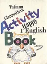 Happy English. Activity Book 1 - Клементьева Татьяна Борисовна