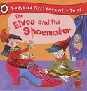 The Elves and the Shoemaker - Гримм Якоб, Гримм Вильгельм