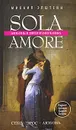 Sola amore. Любовь в пяти измерениях - Эпштейн Михаил Наумович