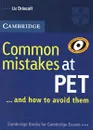 Common Mistakes at PET... and How to Avoid Them - Liz Driscoll