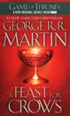 A Feast for Crows - Мартин Джордж Рэймонд Ричард