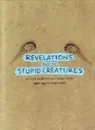 Revelations and the Stupid Creatures - John Murphy