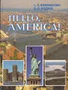 Hello, America! / Здравствуй, Америка! - Л. С. Барановский, Д. Д. Козикис