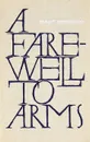 A Farewell to Arms - Ernest Hemingway