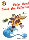 Friar Sand Joins the Pilgrims - 