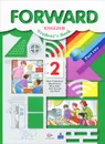 Forward English: Student's Book: Part 2 / Английский язык. 2 класс. В 2 частях. Часть 2 - Мария Вербицкая, Ольга Оралова, Брайан Эббс, Энн Уорэлл, Энн Уорд
