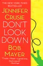 Don't Look Down - Jennifer Crusie, Bob Mayer
