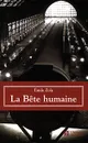 La Bete humaine - Emile Zola