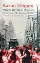 When we were orphans - Ishiguro Kazuo