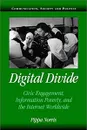 Digital Divide: Civic Engagement, Information Poverty, and the Internet Worldwide - Pippa Norris