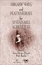 Organic Soils and Peat Materials for Sustainable Agriculture - Leon-Etienne Parent, Piotr Ilnicki