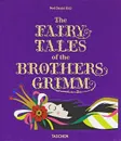 The Fairy Tales of the Brothers Grimm - Jacob Grimm, Wilhelm Grimm