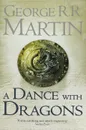 A Dance with Dragons. A Song of Ice and Fire. Book 5 - George R. R. Martin