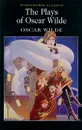 The Plays of Oscar Wilde - Oscar Wilde