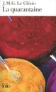 La quarantaine - J. M. G. Le Clezio
