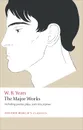 W. B. Yeats: The Major Works - Йейтс Уильям Батлер