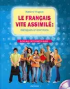 Le Francais Vite Assimile: Dialogues Et Exercices: Niveau Intermediaire (+ CD) - Vladimir Kogout