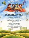 Tchaikovsky: Thirteen Easy Pieces / Tchaikovsky: Dreizehn leichte Stucke / Tchaikovsky: Treize pieces legeres / Tchaikovsky: Tizenharom konnyu darab - П. И. Чайковский
