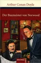 Der Baumeister von Norwood - Конан Дойл Артур