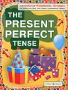 The Present Perfect Tense / Настоящее совершенное время. Наглядное пособие - Н. И. Максименко