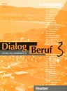 Dialog Beruf: Level 3: Deutsch als Fremdsprache: Arbeitsbuch - Norbert Becker, Jorg Braunert