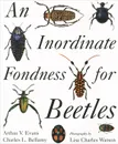 An Inordinate Fondness for Beetles - Arthur V. Evans, Charles L. Bellamy