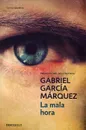 La mala hora - Gabriel Garcia Marquez
