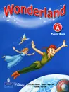 Wonderland: Junior A: Pupils' Book (+ CD) - Cristiana Bruni, Sandy Zervas, Anne Worrall