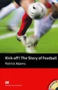 The Story of Football: Elementary Level (+ 2 CD-ROM) - Patrick Adams