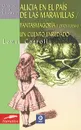 Alicia en el pais de las maravillas: Fantasmagoria y otros poemas: Un cuento enredado - Lewis Carroll