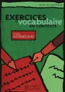 Exercices de vocabulaire en contexte: Level 2: Intermediate - Akyuz Anne, Bazelle-Shahmaei Bernadette