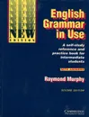 English Grammar in Use with Answer: A Self-Study Reference and Practice Book for Intermediate Students - Raymond Murphy