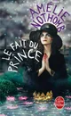 Le Fait du Prince - Amelie Nothomb