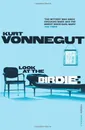 Look At the Birdie - Vonnegut K.