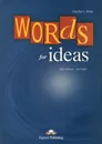 Words for Ideas: Teacher's Book - John Morley, Ian Pople